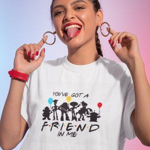 You Got A friend In Me T shirt